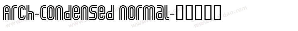 Arch-Condensed Normal字体转换